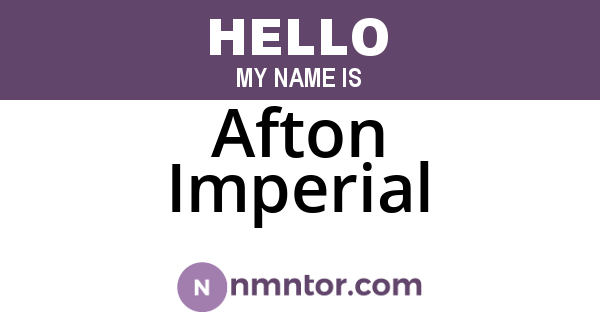 Afton Imperial