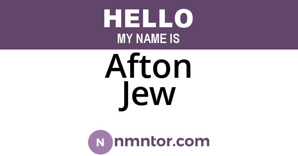 Afton Jew