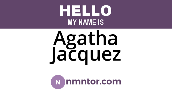 Agatha Jacquez