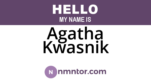 Agatha Kwasnik