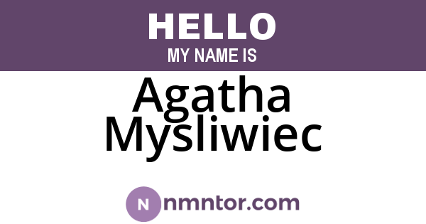 Agatha Mysliwiec