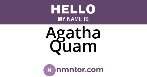 Agatha Quam
