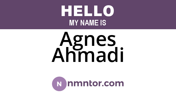 Agnes Ahmadi