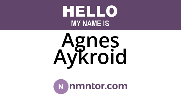 Agnes Aykroid