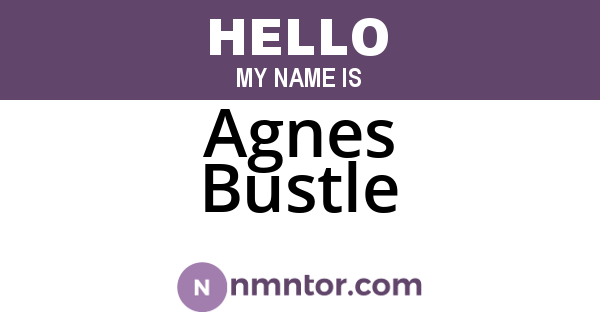 Agnes Bustle