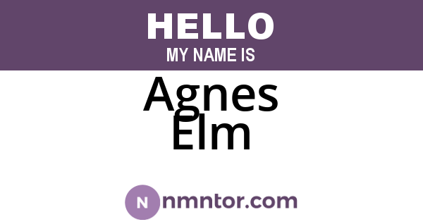 Agnes Elm