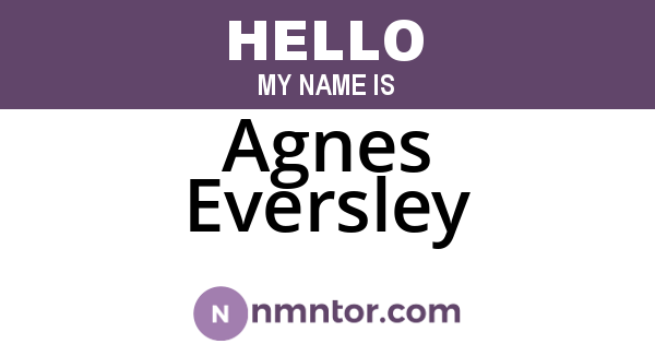Agnes Eversley
