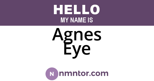 Agnes Eye
