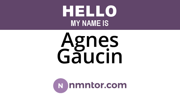 Agnes Gaucin