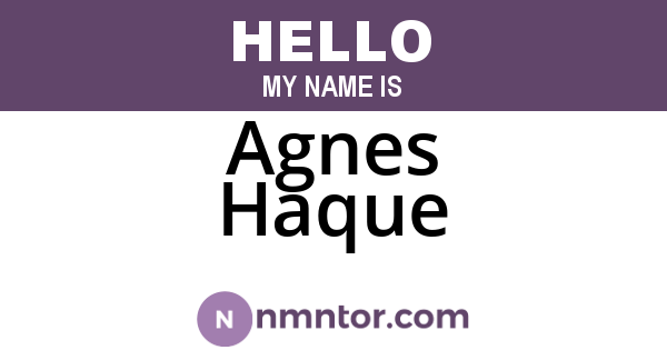 Agnes Haque