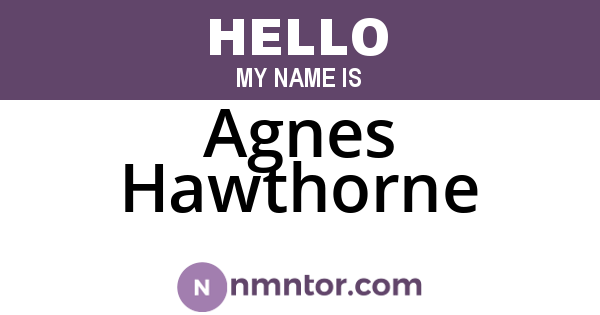 Agnes Hawthorne