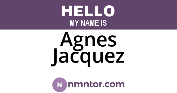 Agnes Jacquez