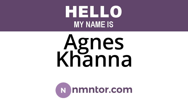 Agnes Khanna
