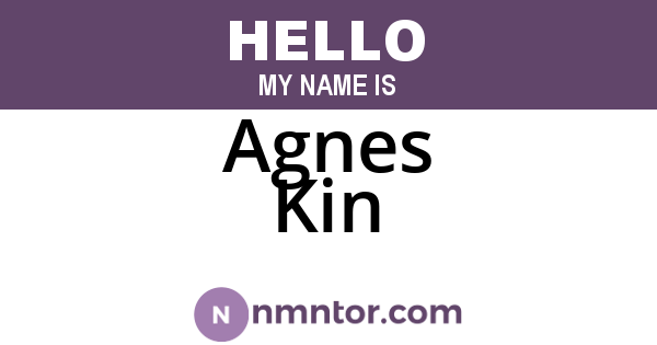 Agnes Kin