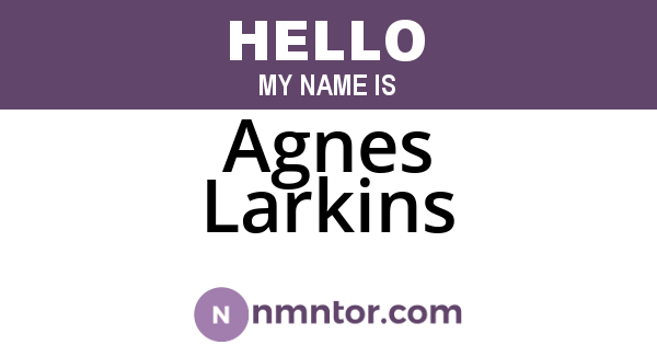 Agnes Larkins
