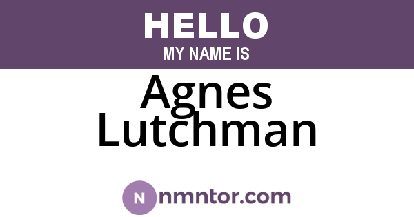 Agnes Lutchman