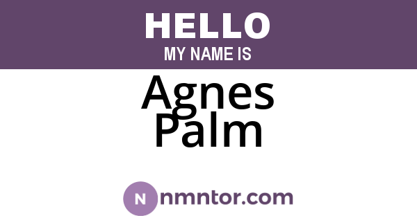 Agnes Palm
