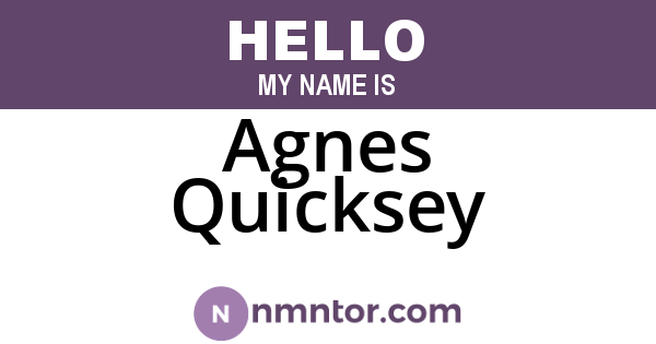 Agnes Quicksey