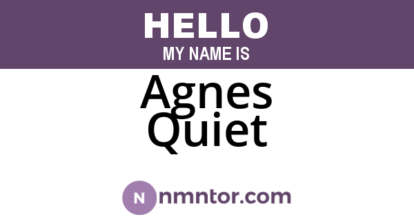 Agnes Quiet