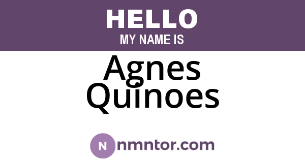 Agnes Quinoes