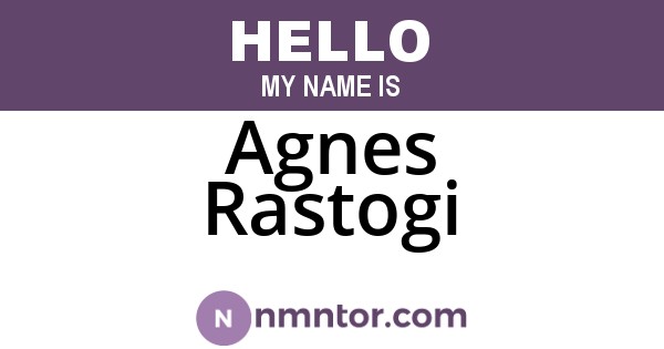 Agnes Rastogi