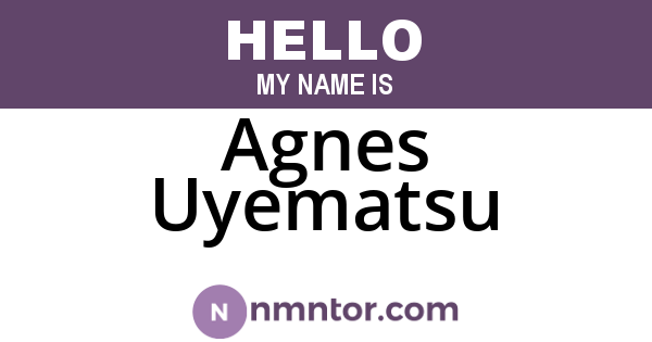 Agnes Uyematsu