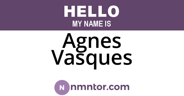 Agnes Vasques