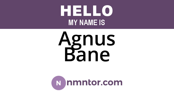 Agnus Bane