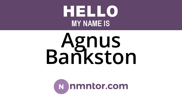 Agnus Bankston