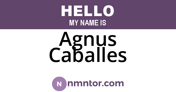 Agnus Caballes