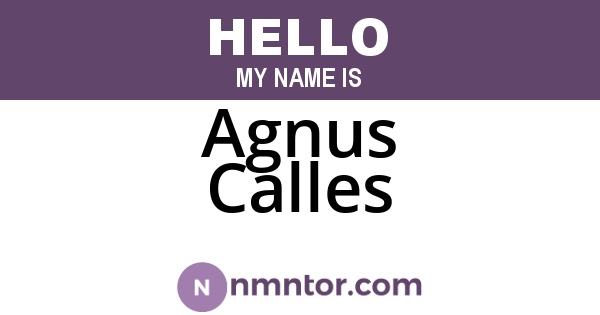 Agnus Calles