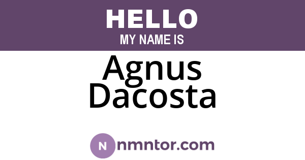 Agnus Dacosta