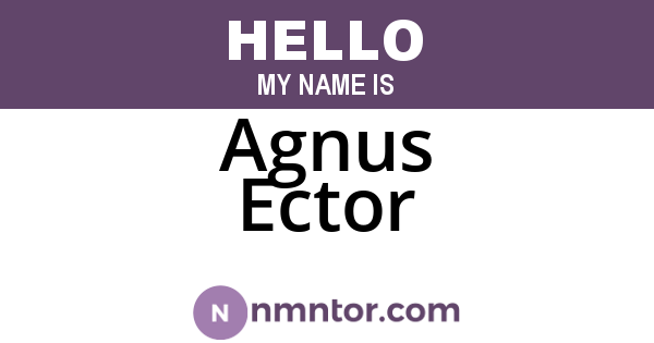 Agnus Ector