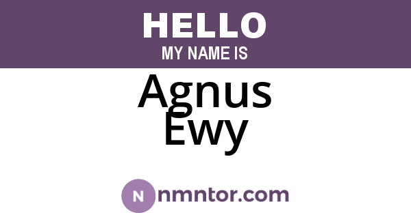 Agnus Ewy