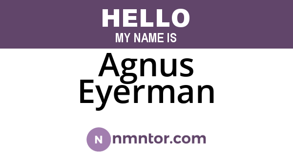Agnus Eyerman