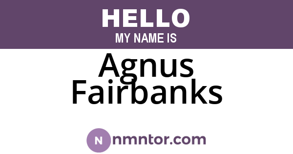 Agnus Fairbanks