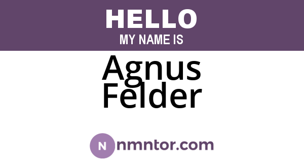 Agnus Felder