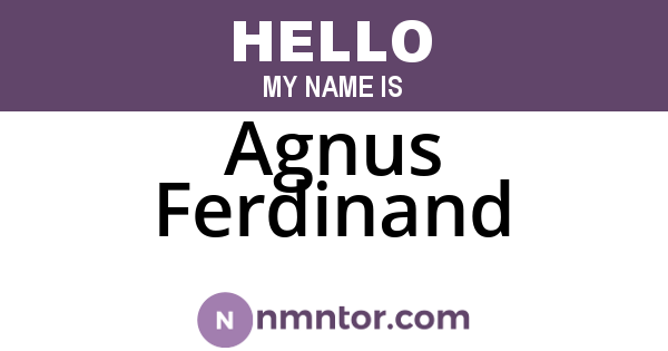 Agnus Ferdinand