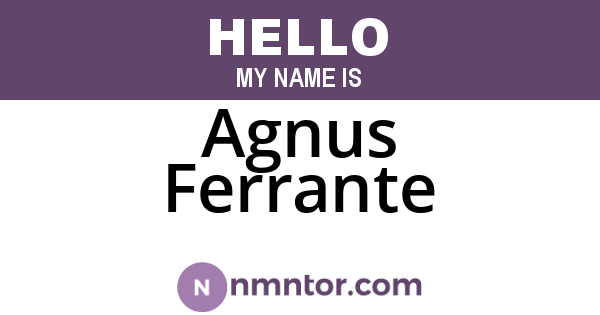 Agnus Ferrante