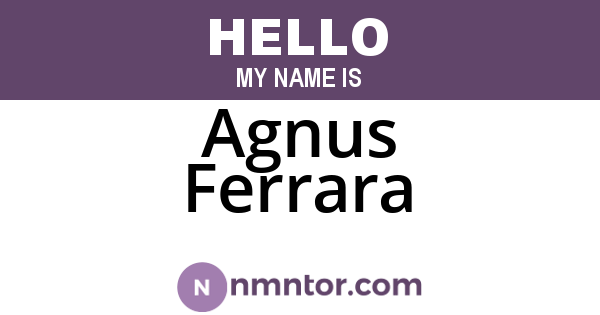 Agnus Ferrara