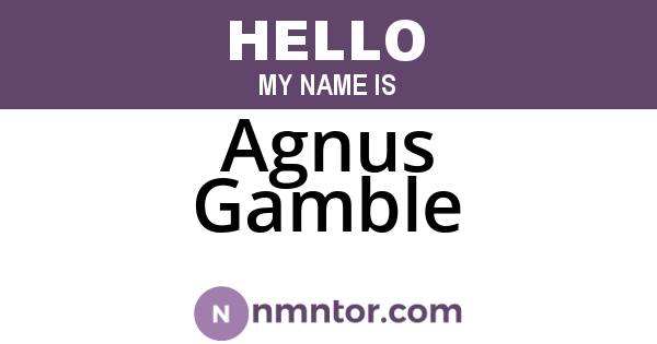 Agnus Gamble