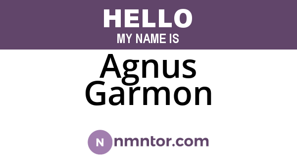 Agnus Garmon