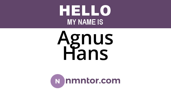 Agnus Hans