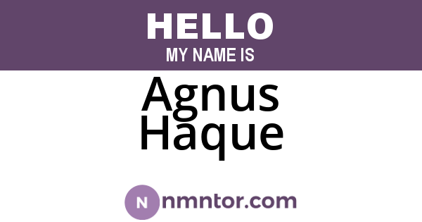 Agnus Haque