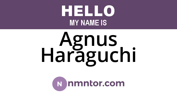 Agnus Haraguchi