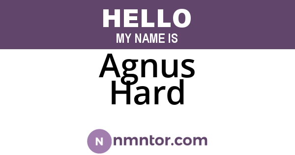 Agnus Hard