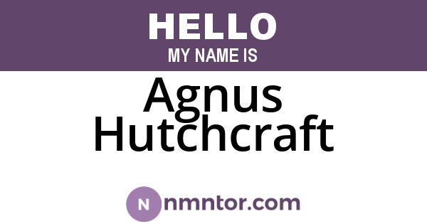 Agnus Hutchcraft