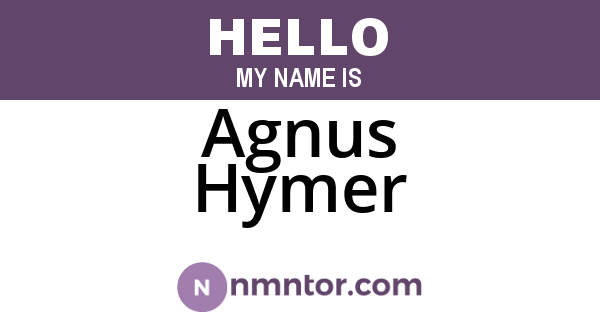 Agnus Hymer