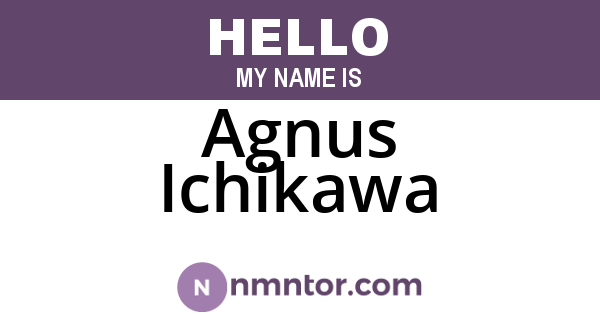 Agnus Ichikawa