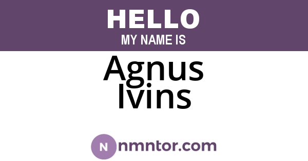 Agnus Ivins
